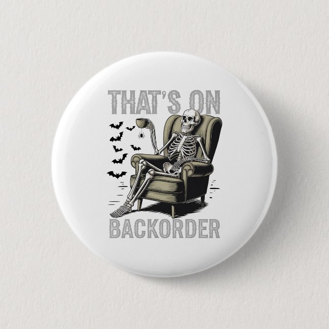 That's On Ckorder Pharmacy Tech Skeleton That's Ck 2 Inch Round Button (Front)