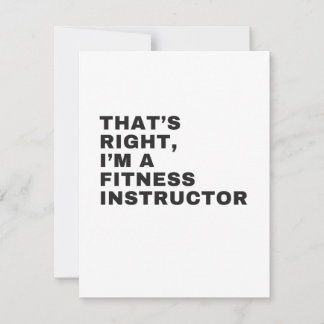 THAT'S RIGHT I AM FITNESS INSTRUCTOR THANK YOU CARD