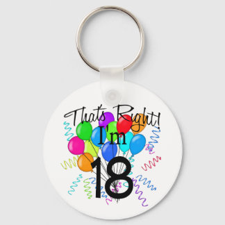 That's Right I'm 18 - Birthday Keychain