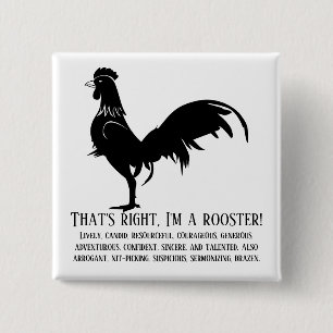 That's right, I'm a rooster 2 Inch Square Button