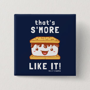 That's S'more Like It 2 Inch Square Button