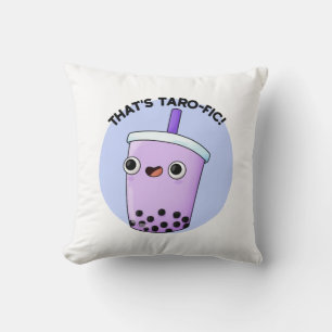 That's Taroffic Funny Boba Tea Pun Throw Pillow