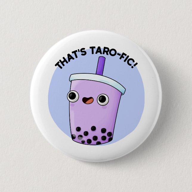 That's Tarofic Cute Boba Tea Pun 2 Inch Round Button (Front)
