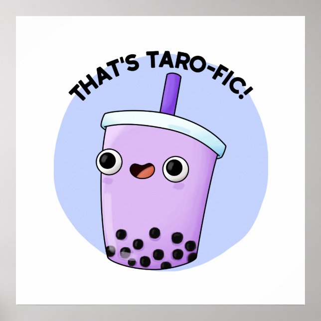 That's Tarofic Cute Boba Tea Pun Poster (Front)