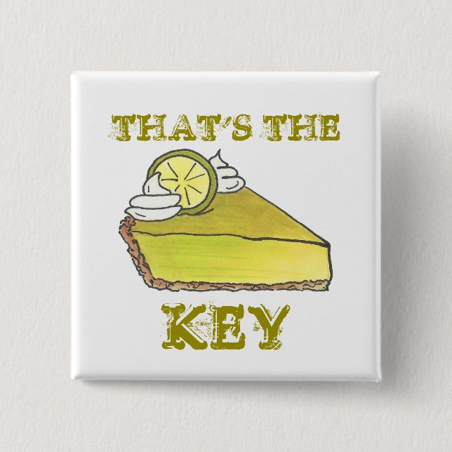 That's The Key Florida Green Lime Pie Slice Piece 2 Inch Square Button (Front)