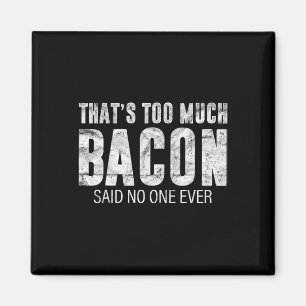That's Too Much Con Gift Bbq Costume Farmer Pork G Magnet