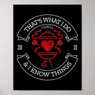 Thats What I Do Grill Bbq Funny Dad Gift Tee Poster