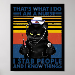 That's What I Do I Am A Nurse I Stab People Cat Vi Poster
