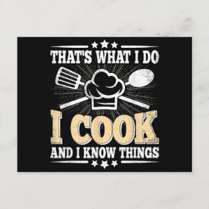 That's What I Do I Cook And I Know Things Funny Co Enclosure Card