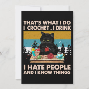 Thats What I Do I Crochet I Drink Coffee I Hate Pe Invitation