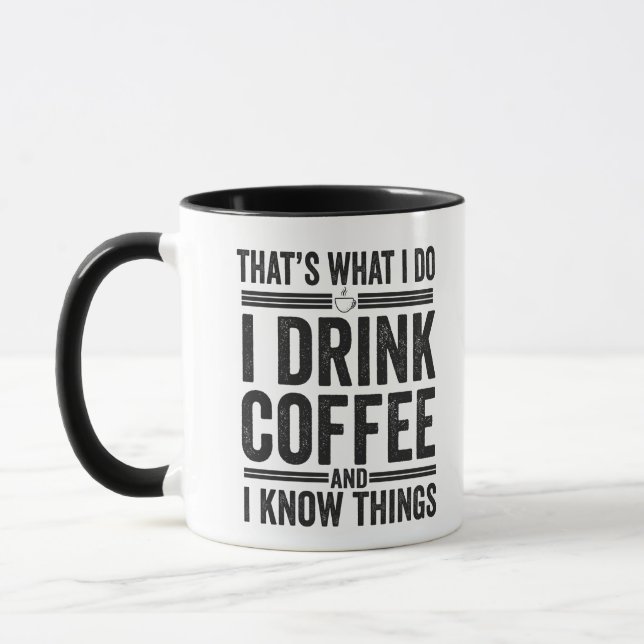 That's What I Do I Drink Coffee Funny Caffeine  Mug (Left)