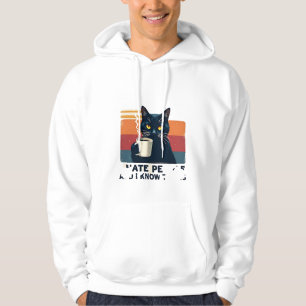 That's What I Do I Drink Coffee I Hate People And Hoodie