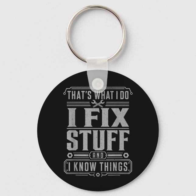 Thats What I Do I Fix Stuff And Funny Men Dad Keychain (Front)