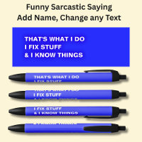 That's What I Do I Fix Stuff & I Know Things