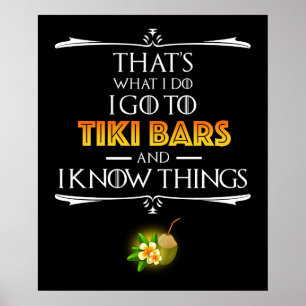 That's What I Do - I Go To Tiki Bars Poster