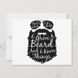 Thats what I do I grow a beard and I know things Thank You Card