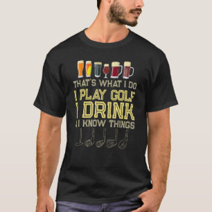 That's What I Do I Play Golf And I Know Things Ret T-Shirt