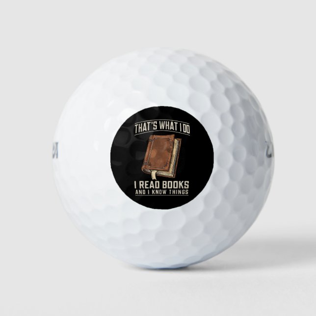 That's What I Do I Read Books And I Know Things Golf Balls (Front)