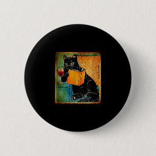 That's what i do i read books i drink wine i know 2 inch round button