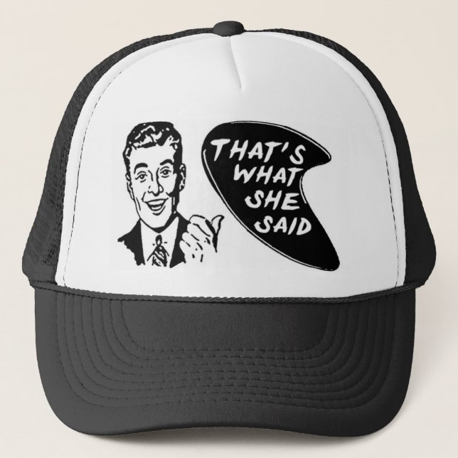 Thats What She Said Hat (Front)