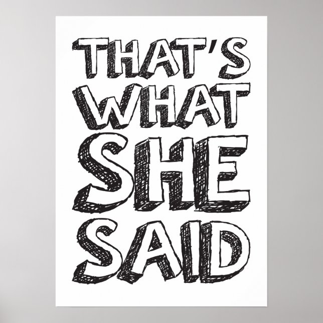 That's What She Said Poster (Front)