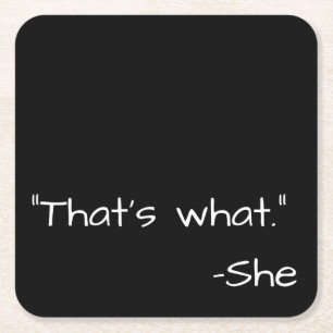 That's what she said quote funny square paper coaster