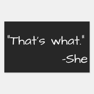 That's what she said quote funny sticker