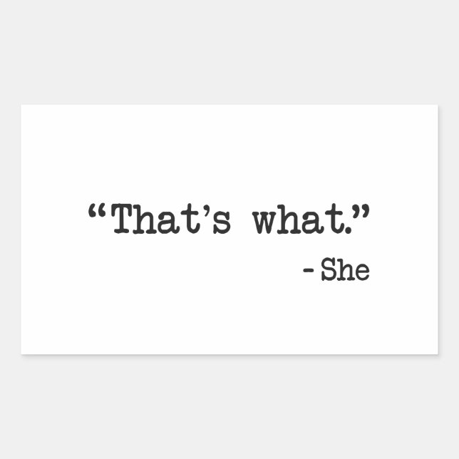 That's What She Said Quote Sticker (Front)