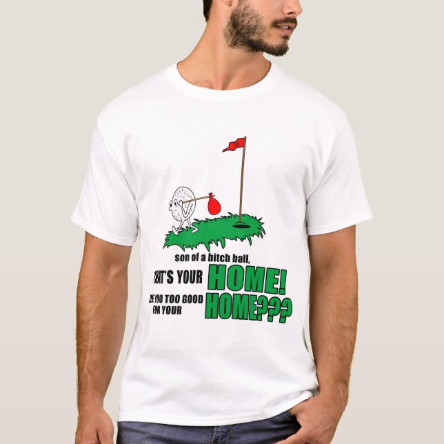 That's your HOME! T-Shirt (Front)