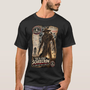 The 12-Story Scarecrow -- Cryptid Creature T-Shirt