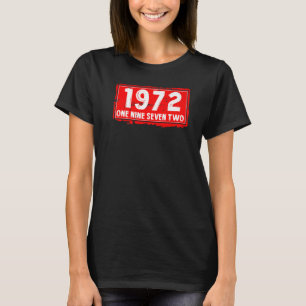 The 1972 Year of Birth for Men and Women Awesome B T-Shirt