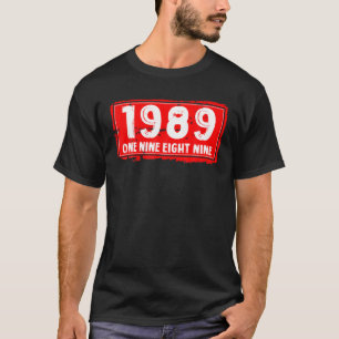 The 1989 Year Of Birth For Men And Women, Awesome T-Shirt