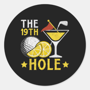 The 19th Hole Golf Game Beers And Tails Beer Drink Classic Round Sticker