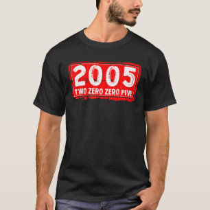 The 2005 Year Of Birth For Men And Women, Awesome T-Shirt