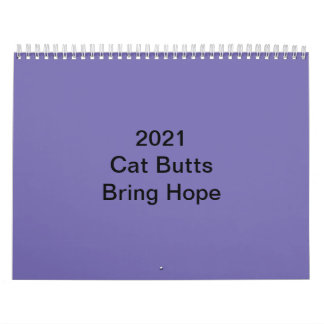 The 2021 Cat Butt Calendar