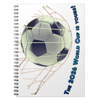 the 2026 world cup is yours! notebook