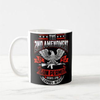 The 2Nd Amendment Is My Gun Permit Issued 1791 Hoo Coffee Mug