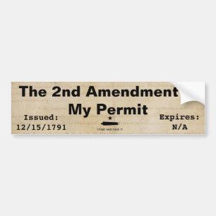 The 2nd Amendment Is My Permit Bumper Sticker