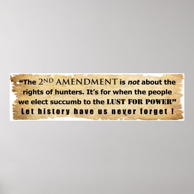 The 2nd Amendment is NOT about Hunter's Rights Poster (Front)