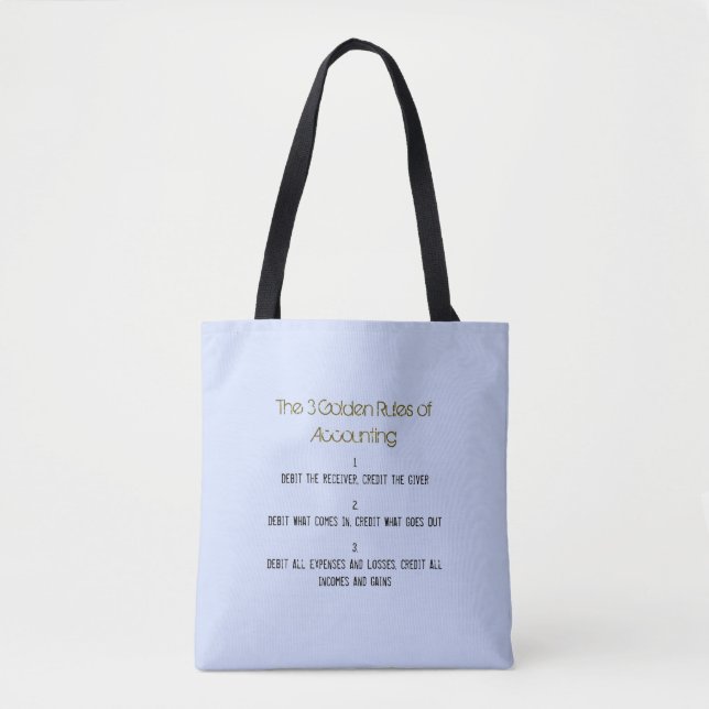 "The 3 Golden Rules of Accounting" Tote Bag (Front)