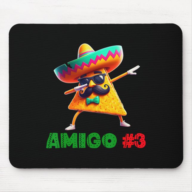 The 3 Three Amigos Cinco De Mayo Amigo #3 Group Ma Mouse Pad (Front)