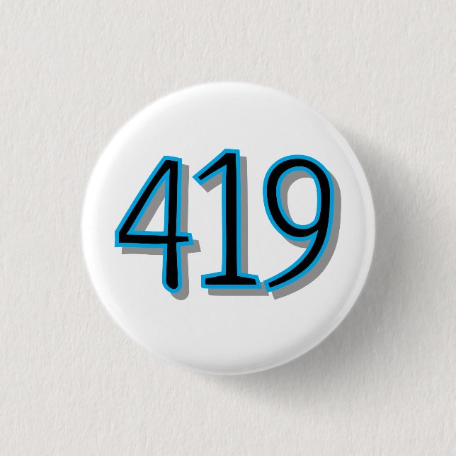The 419 - Toledo, Ohio 1 Inch Round Button (Front)