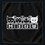 THE 8-BIT CATS M30W BANDANA<br><div class="desc">MEOW MEOW MEOW MEOW

Globe Trotters specializes in idiosyncratic imagery from around the globe. Here you will find unique Greeting Cards,  Postcards,  Posters,  Mousepads and more.</div>
