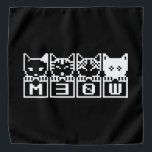 THE 8-BIT CATS M30W BANDANA<br><div class="desc">MEOW MEOW MEOW MEOW
Globe Trotters specializes in idiosyncratic imagery from around the globe. Here you will find unique Greeting Cards, Postcards, Posters, Mousepads and more.</div>
