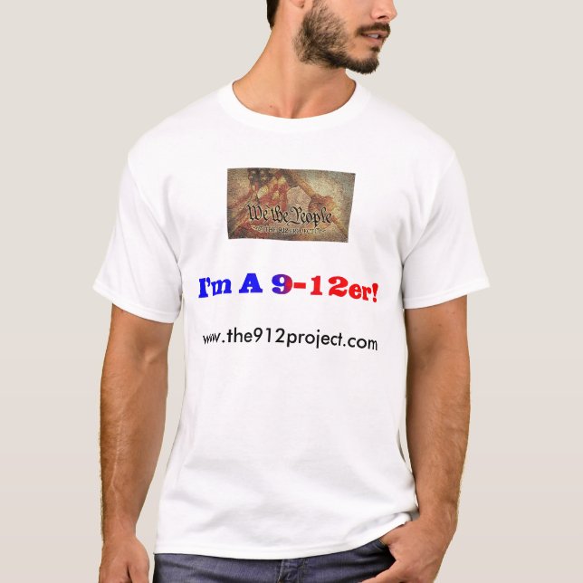 The 9-12 Project and "I'm a 9-12er!" T-Shirt (Front)