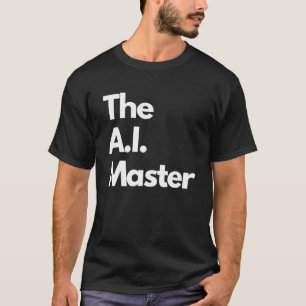 The A I Master minimalist titles T-Shirt