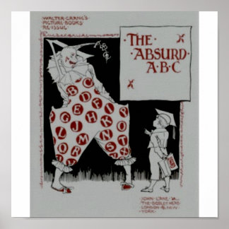 The Absurd ABC by Walter crane Poster