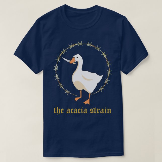 the acacia strain t 1 T-Shirt (Design Front)