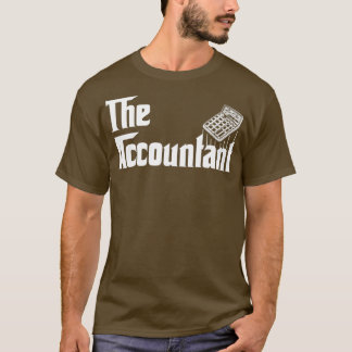 The Accountant Accounting Gift Funny Accountant T-Shirt