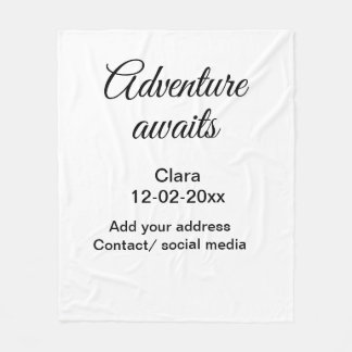 The adventure begins add name date year place fleece blanket